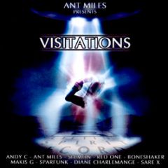 Ant Miles - Visitations - Liftin Spirit