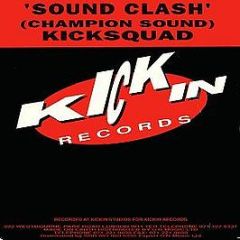 Kicksquad - Soundclash (Champion Sound) - Kickin