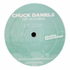 Chuck Daniels - Get On Down - Phobic Recordings