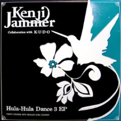 Kenji Jammer - Hula-Hula Dance 3 EP - Uu Two