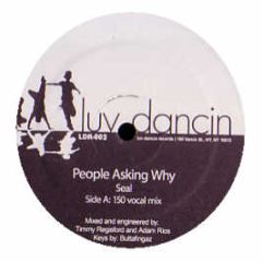 Seal - People Asking Why (Remixes) - Luv Dancin