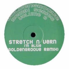 Stretch & Vern - I'm Alive (2008 Remix) - Golden Groove 8