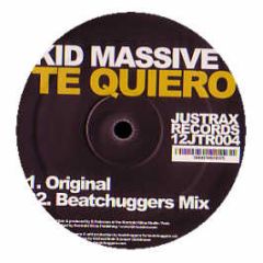 Kid Massive - Te Quiero - Justrax Records