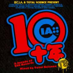 Cia & Total Science Present - A Decade Of Cia Records - CIA
