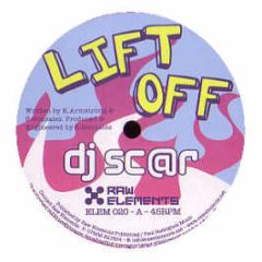 DJ Scar - Lift Off - Raw Elements