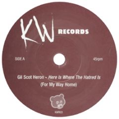 Gil Scott Heron - Here Is Where The Hatred Is (For My Way Home) - Kw Records