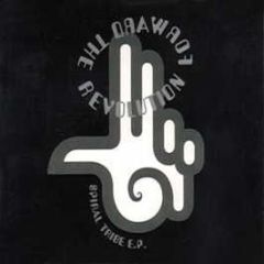 Spiral Tribe - Spiral Tribe E.P. - Forward The Revolution - Big Life