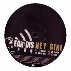 Ear Dis - Hey Girl (Original / T2 Remix) - Gusto Records