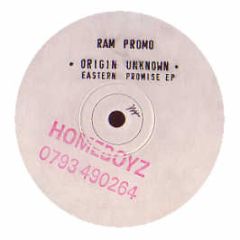 Origin Unknown - Eastern Promise EP - Ram Records