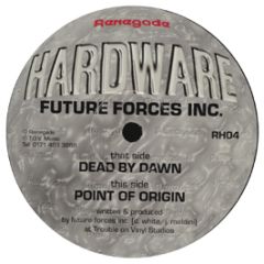 Future Forces Inc. - Dead By Dawn/Points Of Origin - Renegade Hardware