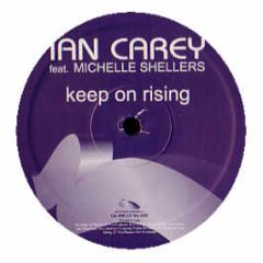 Ian Carey Feat. Michelle Shellers - Keep On Rising (Rise) - Nets Work