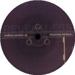 Misstress Barbara - Endless Passion EP - Relentless