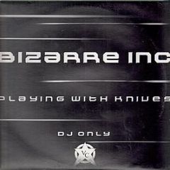 Bizarre Inc - Playing With Knives (1999 Remix) - Vinyl Classics