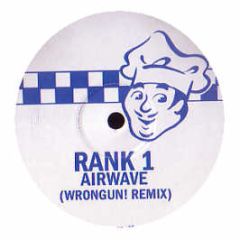 Rank 1 - Airwave (2008 Remix) - Wrong Un