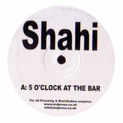 Shahi - 5 O Clock At The Bar - Andali 1