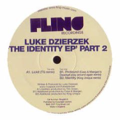 Luke Dzierzek - The Identity EP (Part 2) - Fling