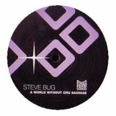 Steve Bug - A World Without Cru Sauvage - Poker Flat