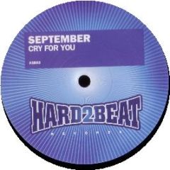 September - Cry For You - Hard 2 Beat 