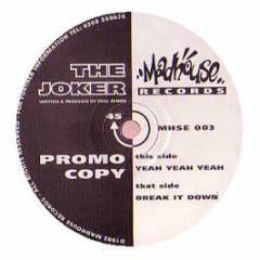 The Joker - Yeah Yeah Yeah - Mad House