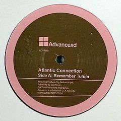 Atlantic Connection - Remember Tulum - Advanced