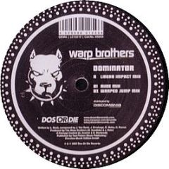Warp Brothers  - Dominator - Dos Or Die