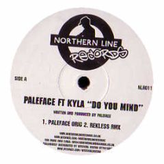 Paleface Feat. Kyla - Do You Mind (Etched Vinyl) - Northern Line Records