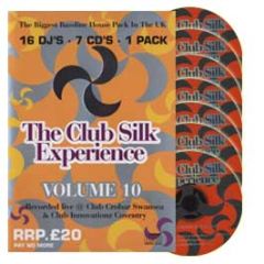 The Club Silk Experience - Volume 10 - Club Silk