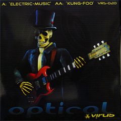 Optical - Electric Music / Kung Fu - Virus 