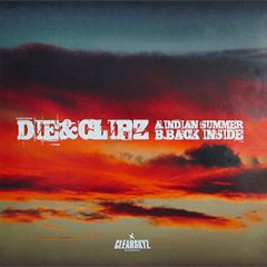 Die & Clipz - Indian Summer - Clear Skyz