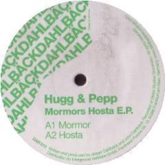 Hugg & Pepp - Mormors Hosta EP - Dahlback