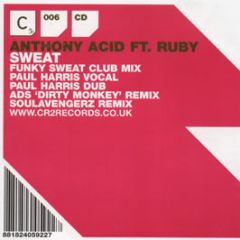 Anthony Acid Feat Ruby - Sweat - CR2