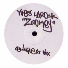 Yves Larock - Zookey (Lift Your Leg Up Remix) - Not On Label (Yves Larock)