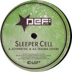 Sleepercell - Asymmetric - Def Ltd