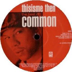 Common - This Is Me Then (The Best Of) - Legacy Records