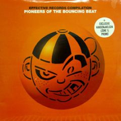Various Artists - Effective Records Pioneers Of The Bouncing Beat - Effective