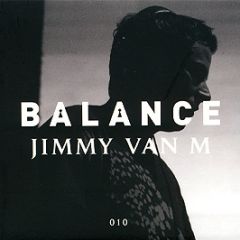 Balance Presents - Jimmy Van M - Balance 10 - Eq Records 