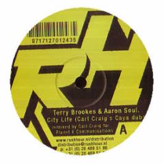 Terry Brookes & Aaron Soul - City Life (Carl Craig Remix) - Rush Hour