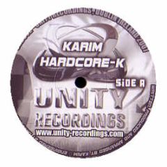 Karim / Gary Cooke & Dave Owens - Hardcore-K / Pinky & The Brain - Unity Recordings