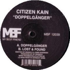 Citizen Kain - Doppelganger - My Best Friend