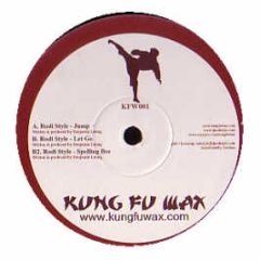 Rodi Style - Jump / Let Go / Spelling Bee - Kung Fu Wax