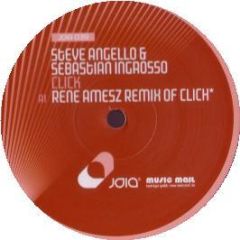 Steve Angello & Sebastian Ingrosso - Click (Remixes) - Joia