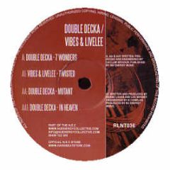 Double Decka / Vibes & Livelee - 7 Wonders / Twisted - Relentless Vinyl