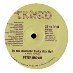 Peter Brown - Do You Wanna Get Funky - Tk Disco