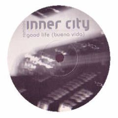 Inner City - Good Life (Buena Vida) (Remix) - Pias