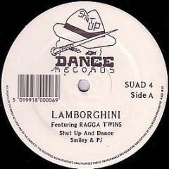 Shut Up & Dance Ft Ragga Twins - Lamborghini - Shut Up & Dance