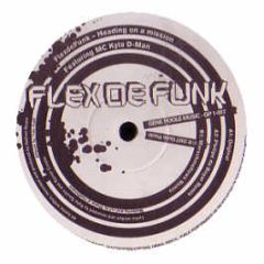 Flex De Funk - Heading On A Mission - Gene Pool