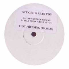 Ste Gee & Sean Coy - Find Another Woman - Now Thats What I Call Bass