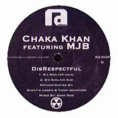 Chaka Khan & Mary J Blige - Disrespectful (Shelter Remixes) - Restricted Access