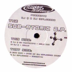 DJ Q & DJ Influence - The Sub-Atomic EP - Illusive Entertainment