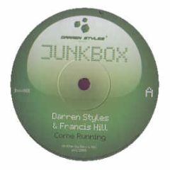 Darren Styles & Francis Hill - Come Running - Junkbox